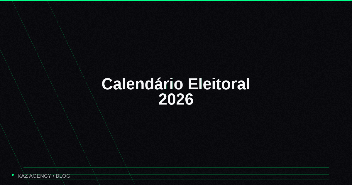 Imagem de capa do artigo: Electoral Calendar 2026: Month-by-Month Digital Marketing Planning Imagem de capa do artigo: Electoral Calendar 2026: Month-by-Month Digital Marketing Planning