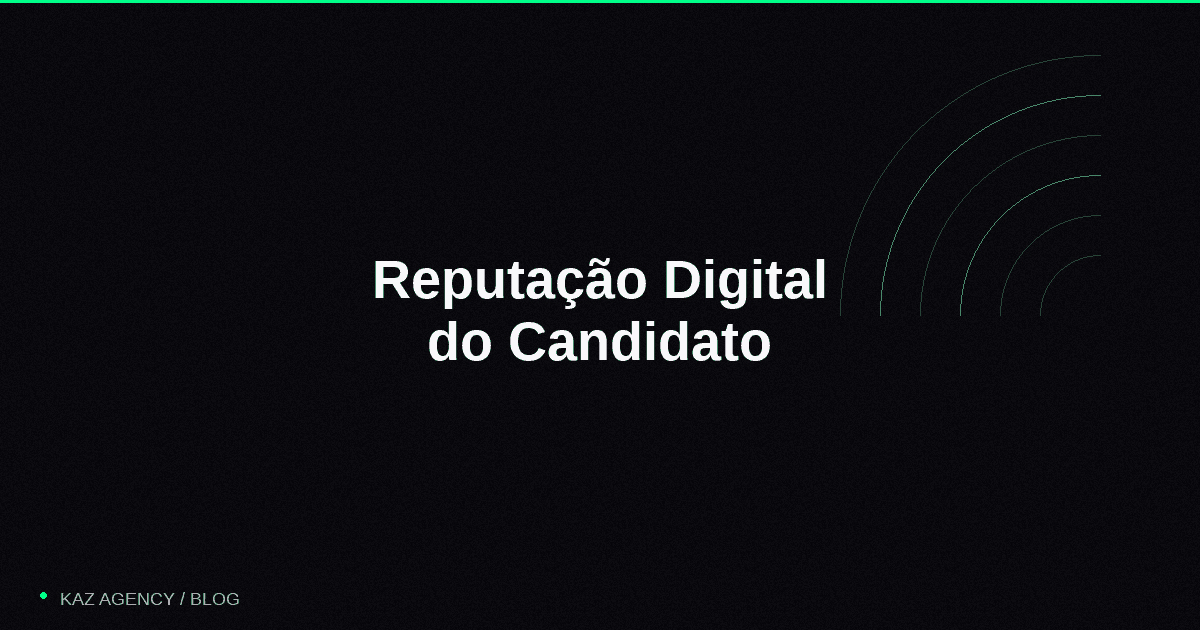 Imagem de capa do artigo: Candidate Digital Reputation: Crisis Management and Online Monitoring for Elections 2026 Imagem de capa do artigo: Candidate Digital Reputation: Crisis Management and Online Monitoring for Elections 2026