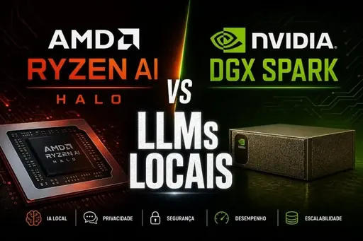 Imagem de capa do artigo: The Giants Battle: AMD Ryzen AI Halo vs NVIDIA DGX Spark — Who Has the Best PC for Running LLMs Locally? Imagem de capa do artigo: The Giants Battle: AMD Ryzen AI Halo vs NVIDIA DGX Spark — Who Has the Best PC for Running LLMs Locally?