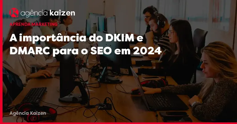 Cover image: The Importance of DKIM and DMARC for SEO in 2024