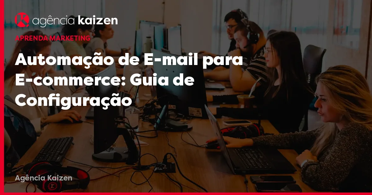 Imagem de capa do artigo: Email Automation for E-commerce: Setup Guide