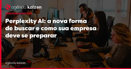 Imagem de capa do artigo: Perplexity AI: The New Way to Search and How Your Business Should Prepare